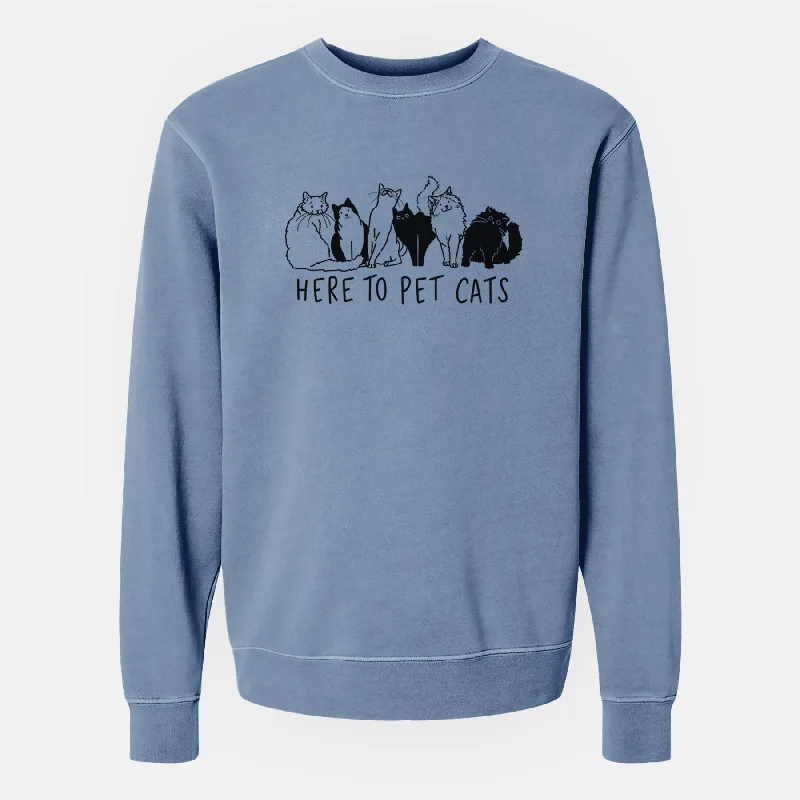 Here to Pet Cats - Unisex Pigment Dyed Crew Sweatshirt Hoodies for Winter Wear