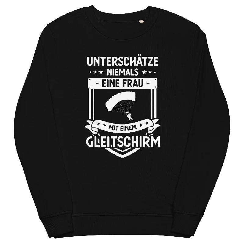 Unterschatze Niemals Eine Frau Mit Einem Gleitschirm - Unisex Premium Organic Sweatshirt Fashion Hoodie Sweatshirt