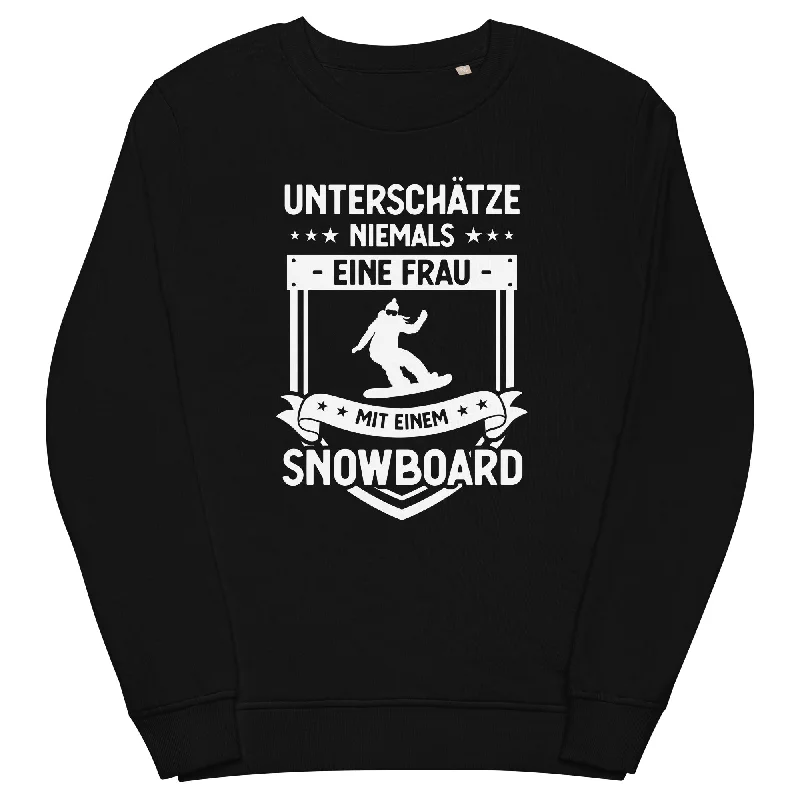 Unterschatze Niemals Eine Frau Mit Einem Snowboard - Unisex Premium Organic Sweatshirt Graphic Hoodie Sweatshirt